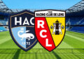 Le Havre reçoit le Rc lens pour la dernière journée des matchs aller