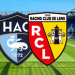 Le Havre reçoit le Rc lens pour la dernière journée des matchs aller