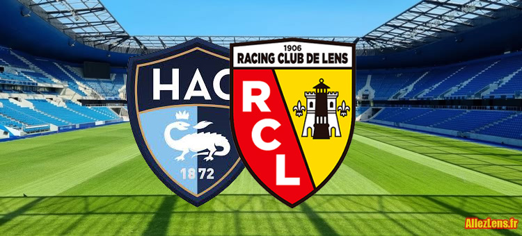 Le Havre reçoit le Rc lens pour la dernière journée des matchs aller